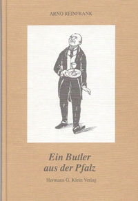 Arno Reinfrank|Ein Butler aus der Pfalz|Hermann G. Klein Verlag 1992